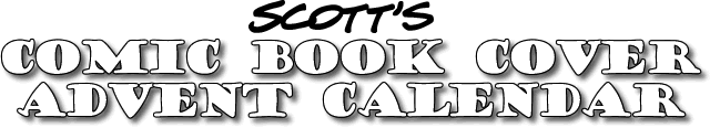 Scott's Comic Book Cover Advent Calendar